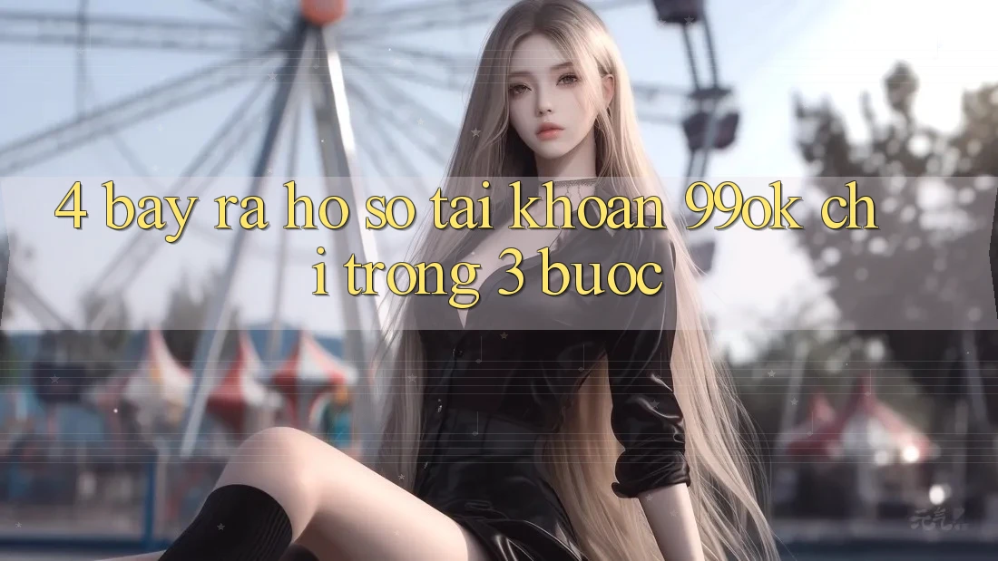 4. Bày ra hồ sơ Tài Khoản 99ok Chỉ Trong 3 Bước 4. Bày ra hồ sơ Tài Khoản 99ok Chỉ Trong 3 Bước
