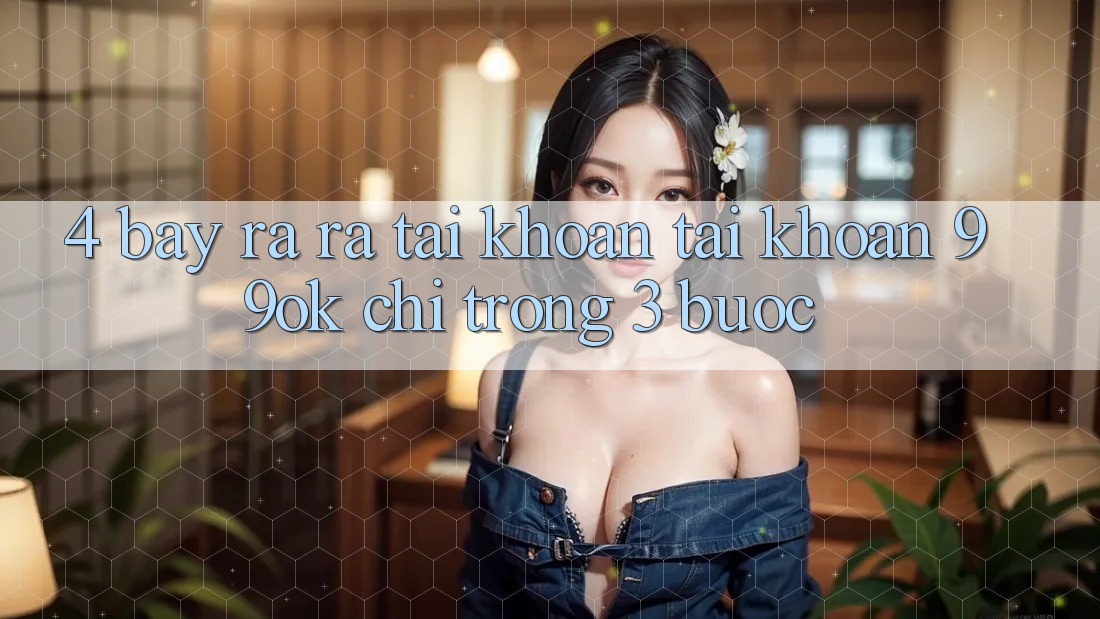 4. Bày ra ra tài khoản Tài Khoản 99ok Chỉ Trong 3 Bước 4. Bày ra ra tài khoản Tài Khoản 99ok Chỉ Trong 3 Bước
