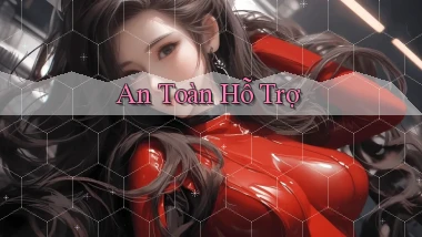 An toàn Hỗ trợ